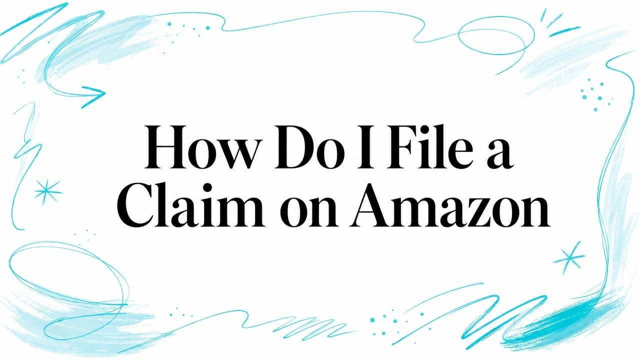 How to File a Claim on Amazon and Stop Losing Money in 2026